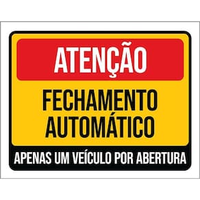 Kit 3 Placas - Atenção Fechamento Automático