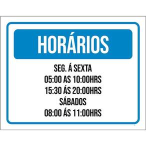 Placa Sinalização Horários Seg Sexta Sábados Azul 36X46