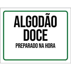 Placa Sinalização - Algodão Doce Preparado Hora 36X46