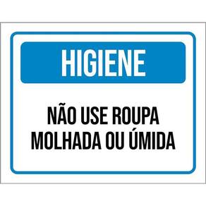 Placa Higiene Não Use Roupa Molhada Ou Úmida 36X46