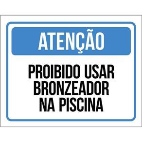 Placa Atenção Proibido Usar Bronzeador Na Piscina 36X46