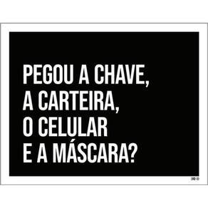 Kit 3 Placas Pegou Carteira Celular E A Máscara