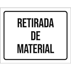 Kit 3 Placas Sinalização - Retirada De Material