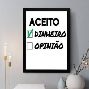 Quadro Decorativo Aceito Dinheiro X Opinião 24X18Cm