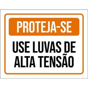 Placa Sinalização - Proteja-Se Use Luvas Alta Tensão 36X46