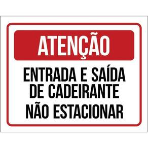 Placa Sinalização - Atenção Entrada Saída Cadeirante 36X46