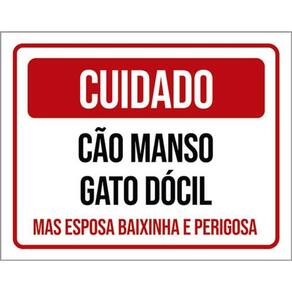 Placa Cuidado Cão Manso Gato Dócil Espora Baixinha 36X46