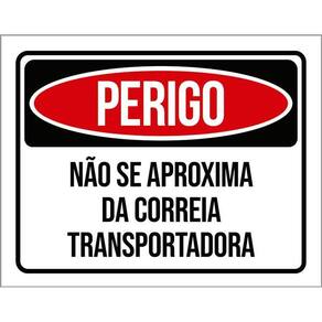 Placa Perigo Não Se Aproxima Da Correia 36X46