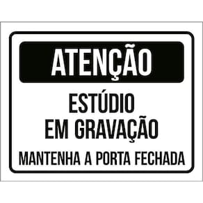 Kit 3 Placas Atenção Estúdio Gravação Manter Porta Fechada