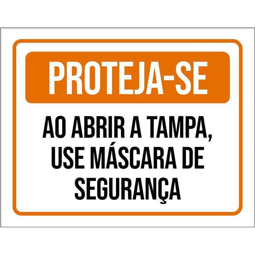 Placa De Sinalização - Proteja-Se Ao Abrir Tampa 36X46
