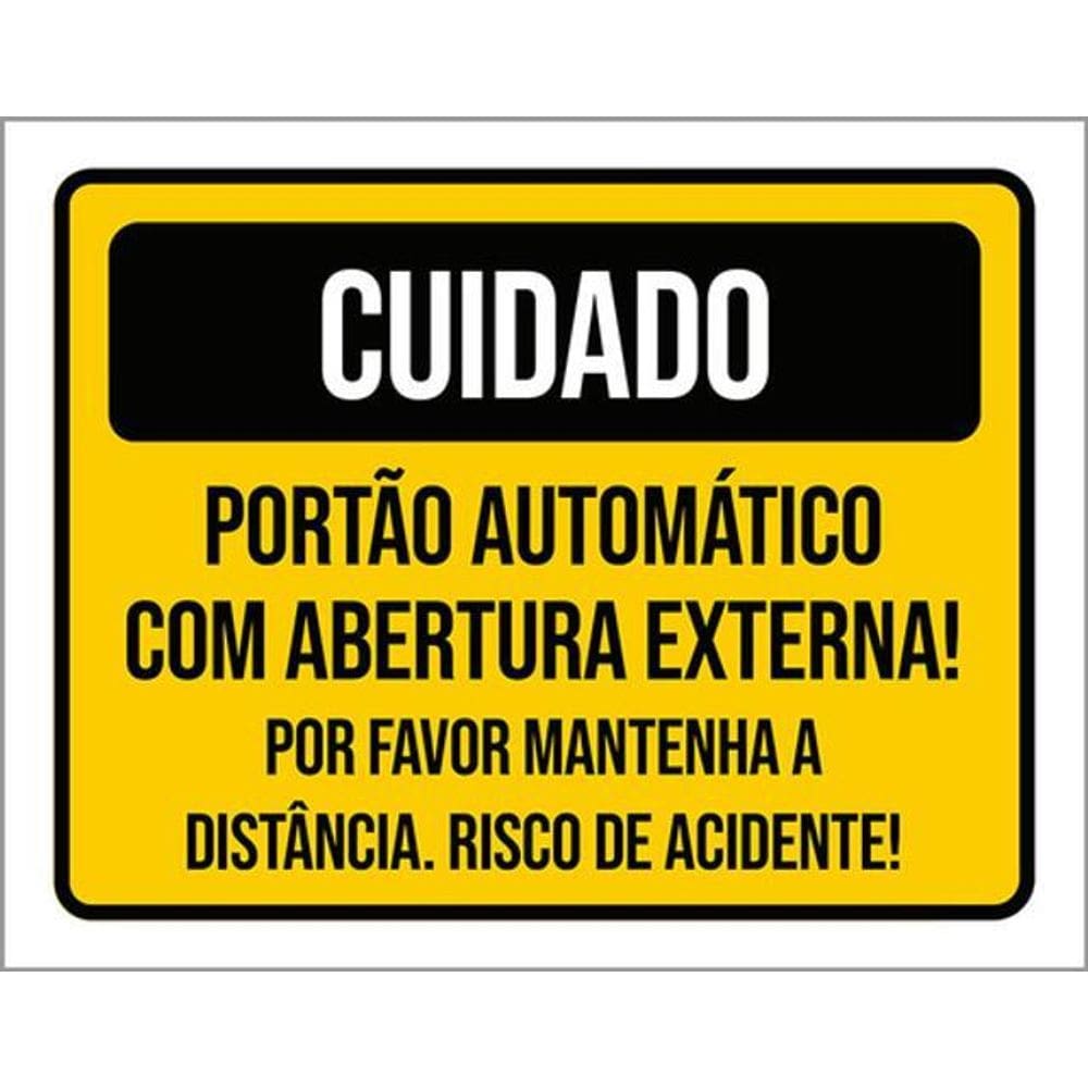 Kit 3 Placas Cuidado Portão Abertura Externa Distância Risco