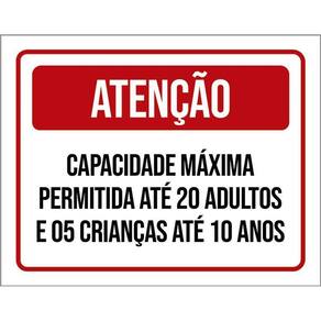 Placa Sinalização - Atenção Permitida 20 Adultos 36X46