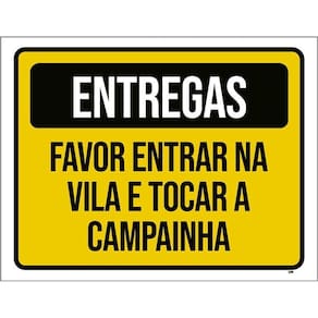 Placa Entregas Favor Entrar Na Vila Tocar Campainha 36X46