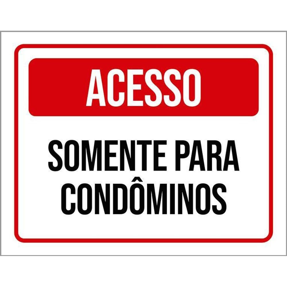 Placa De Sinalização - Acesso Somente Condomínios 36X46