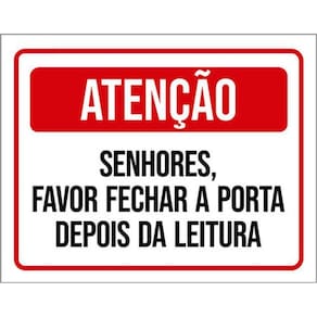 Kit 3 Placas Senhores Favor Fechar Porta Depois Leitura