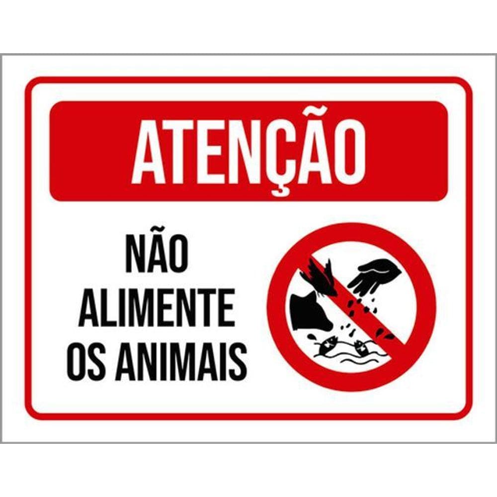 Kit 3 Placas Atenção Não Alimente Animais