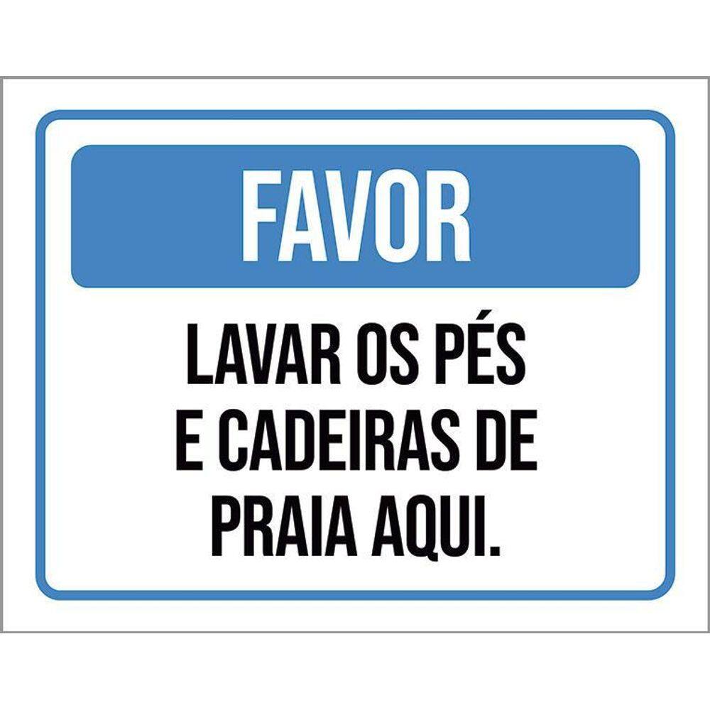 Placa Sinalização - Lavar Pés Cadeiras Praia Aqui 27X35