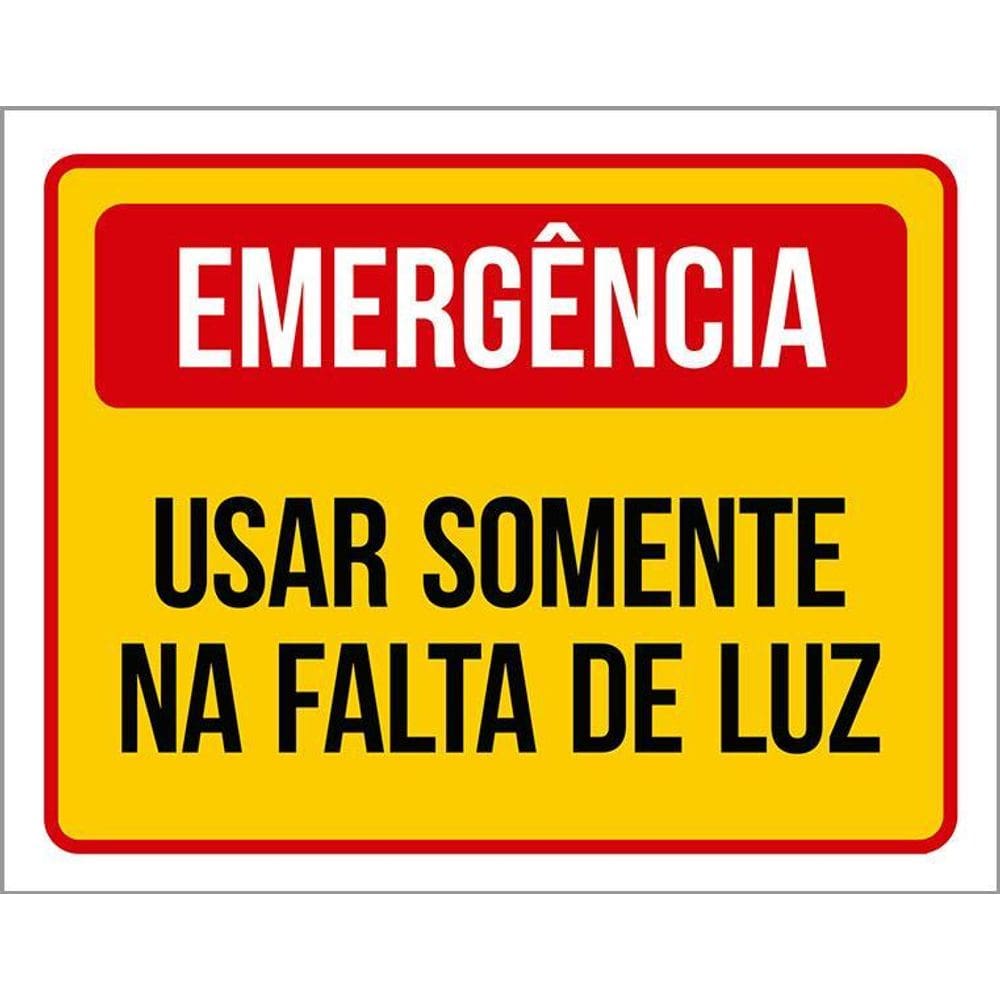 Placa Sinalização - Emergência Usar Somente Falta Luz 36X46