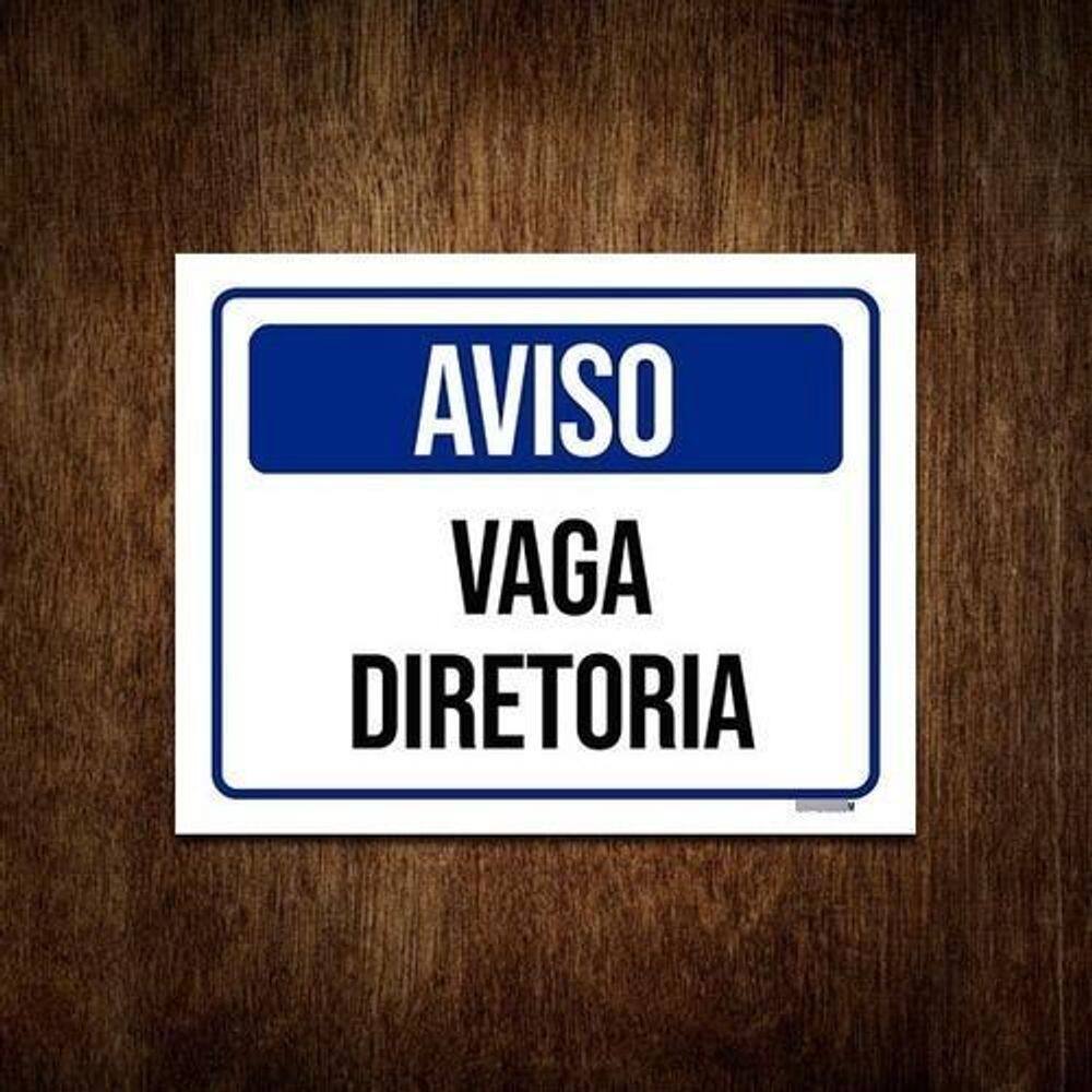Placa De Sinalização Aviso Vaga Diretoria 36X46