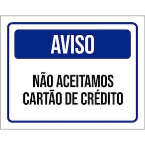 Kit 3 Placas Aviso Não Aceitamos Cartão Crédito