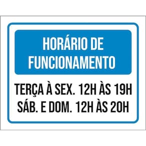 Placa Horário Funcionamento Terça Sex Sab Dom 36X46