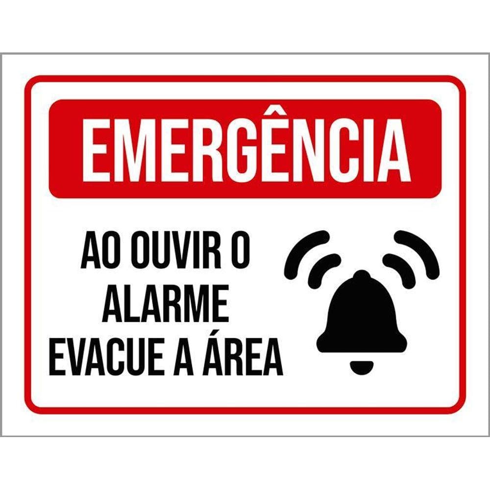 Placa Sinalização - Emergência Ouvir Alarme Evacue 36X46