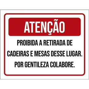 Placa Atenção Proibida A Entrada De Cadeiras E Meses 36X46