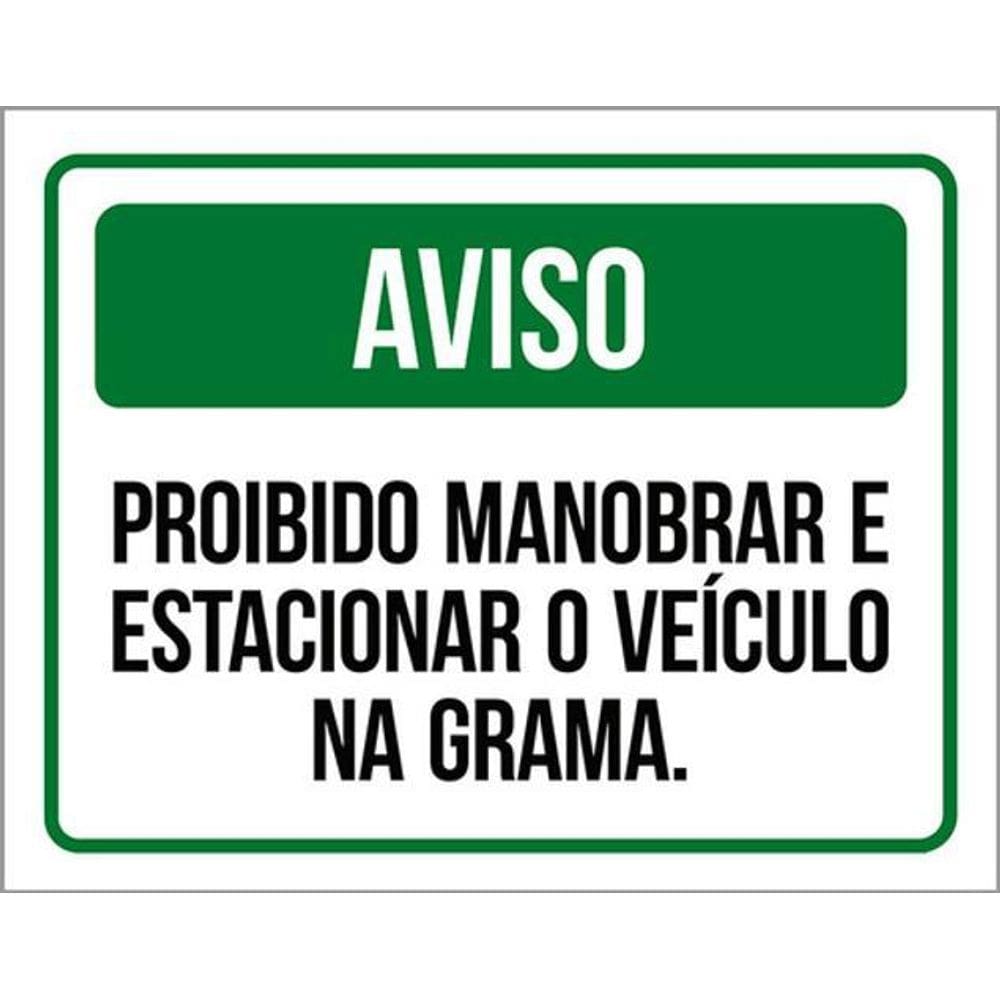 Kit 3 Placas Aviso Proibido Manobra Estacionar Na Grama