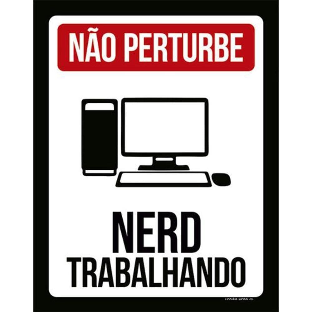 Kit 3 Placas Não Perturbe Nerd Trabalhando