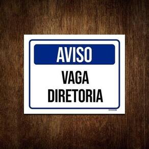 Placa De Sinalização Aviso Vaga Diretoria 36X46