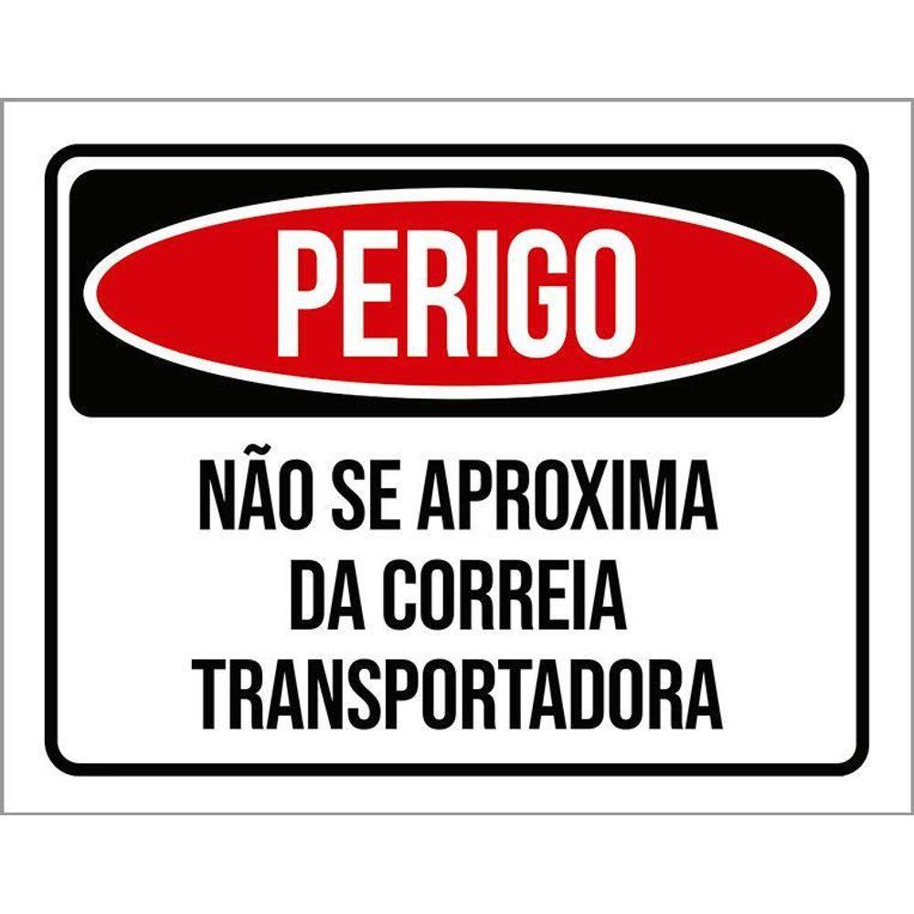 Placa Perigo Não Se Aproxima Da Correia 36X46