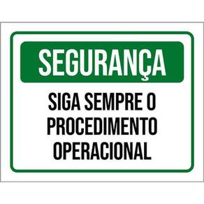Kit 3 Placas Segurança Siga Sempre Procedimento Operacional