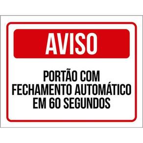 Kit 3 Placas Aviso Portão Automático Fechamento 80 Segundos