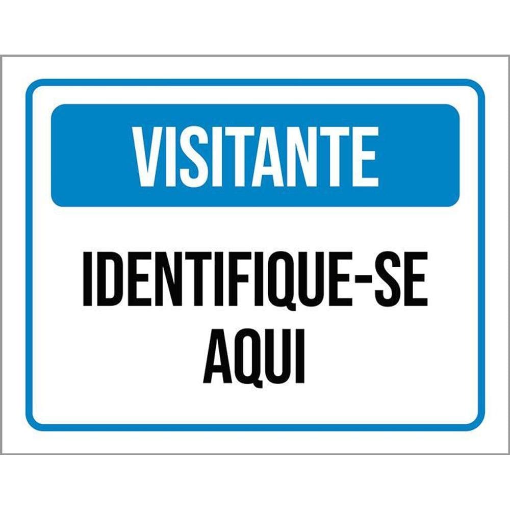 Placa Sinalização Visitante Identifique-Se Aqui Azul 36X46