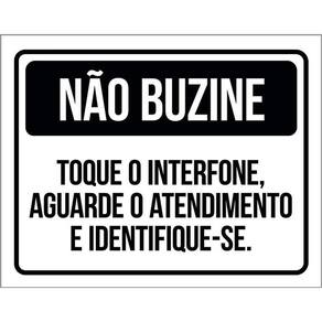 Kit 3 Placas Não Buzine Toque Interfone Aguarde Atendimento