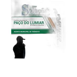 Apostila Paço Lumiar MA 2019 - Agente Trânsito