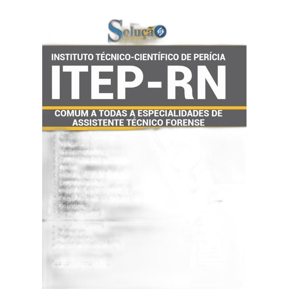 Apostila Itep Rn - Especialidades Assistente Técnico Forense