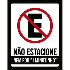 Placa De Sinalização - Não Estacione Nem Por Minutinho 36X46