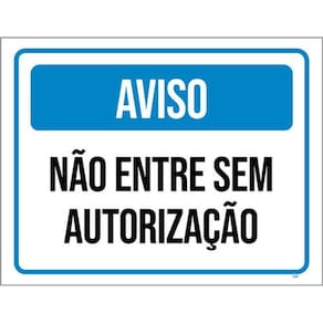 Kit 3 Placas Aviso Não Entre Sem Autorização