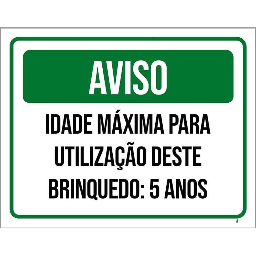 Kit 3 Placas Aviso Idade Máxima Uso Brinquedo 5 Anos