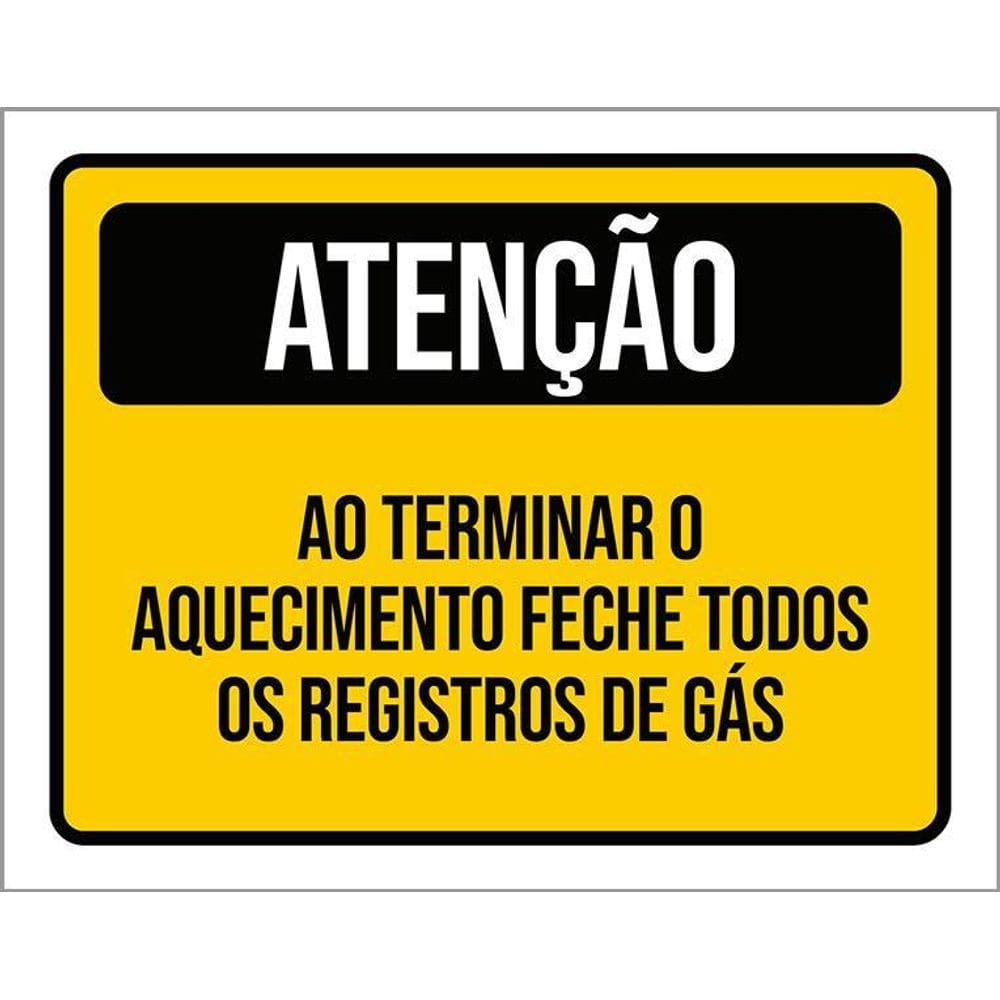 Placa De Sinalização - Atenção Feche Registros De Gás 36X46