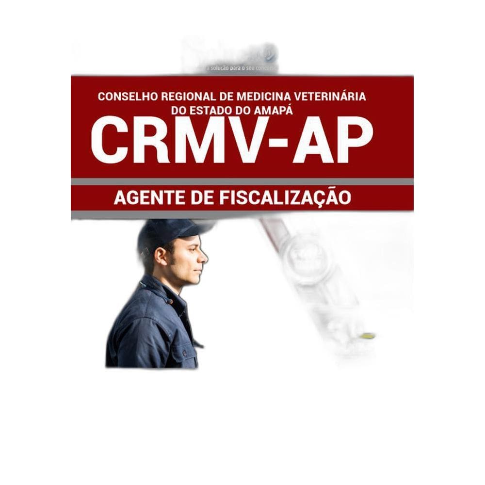 Apostila Concurso Crmv Ap - Agente De Fiscalização