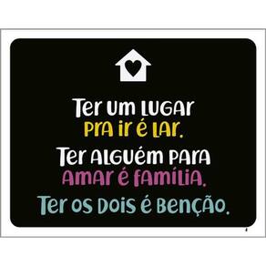 Kit 3 Placas Ter Lugar Ir Lar Alguém Amar Família Benção