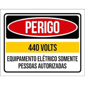 Placa Perigo 440 Volts Somente Pessoas Autorizadas 36X46