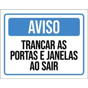 Kit 3 Placas Aviso Trancar As Portas Janelas Sair