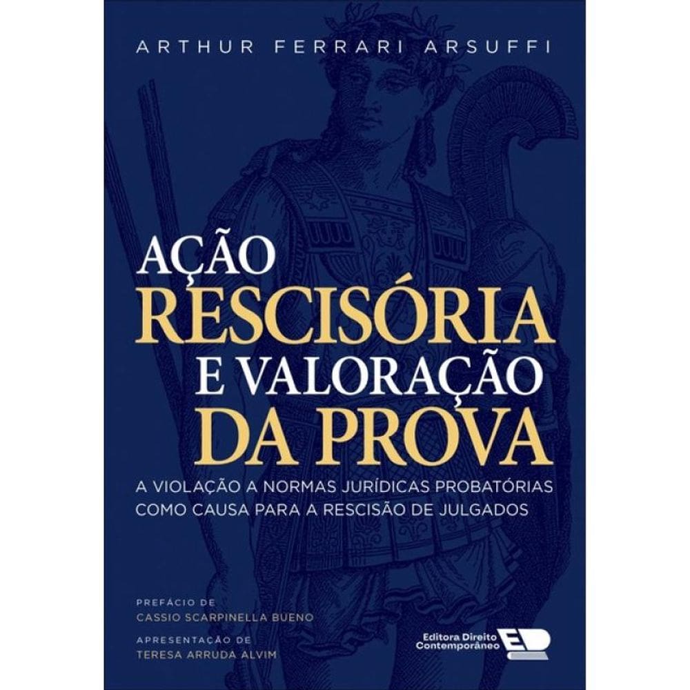 Ação Rescisória E Valoração Da Prova - 2024