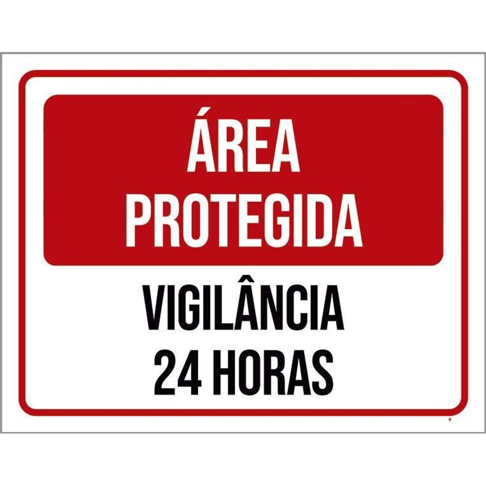 Placa Sinalização - Área Protegida Vigilância 24 Horas 36X46
