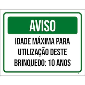 Kit 3 Placas Aviso Idade Máxima Utilização Brinquedo 10 Anos
