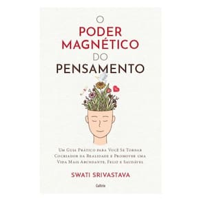 O Poder Magnético Do Pensamento