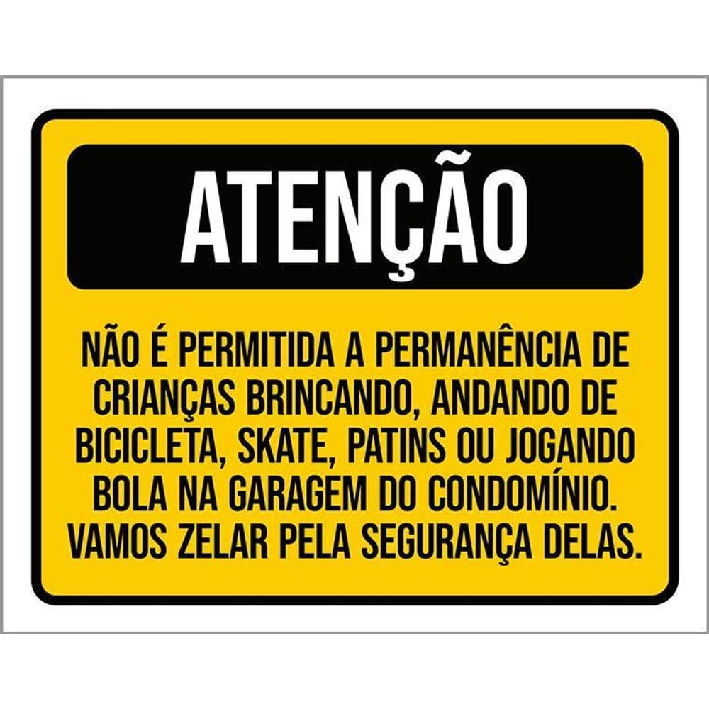 Kit 3 Placas Atenção Proibido Crianças Brincando Garagem